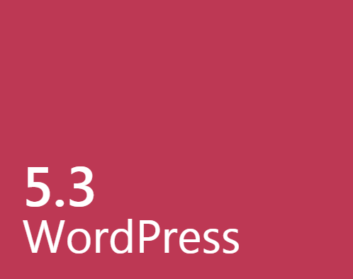 WordPress 5.3. Whats New